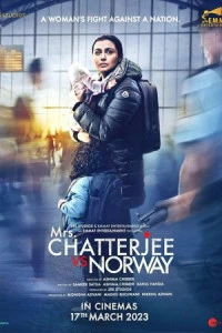 Миссис Чаттерджи против Норвегии (Индия, 2023) - Смотреть фильм