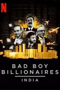 Плохие миллиардеры: Индия (2020) - Смотреть сериал